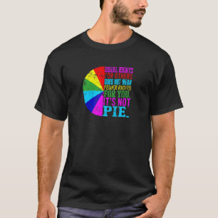 Gleiche Rechte für andere bedeuten nicht weniger R T-Shirt