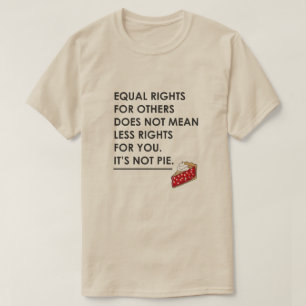 GLEICHE RECHTE FÜR ANDERE TUT NICHT GEMEIN WENIGE T-Shirt