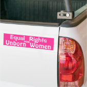 Gleiche Rechte für ungeborene Frauen Autoaufkleber (Auf Lkw)