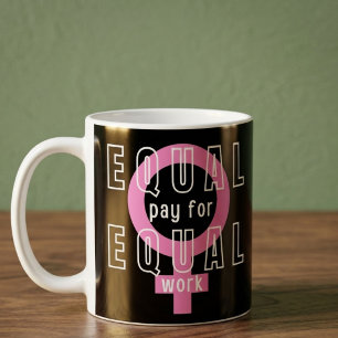 Gleicher Lohn Für Gleiche Arbeit Feministin Kaffeetasse