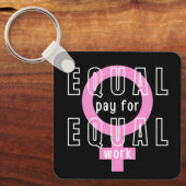 Gleicher Lohn für gleiche Arbeit Feministin Schlüsselanhänger (Vorderseite)