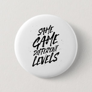 Gleiches Spiel, andere Level Das Gamer-Leben Coole Button