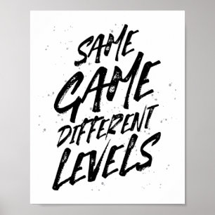 Gleiches Spiel, andere Level Das Gamer-Leben Coole Poster