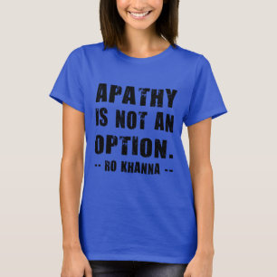 Gleichgültigkeit ist keine Option T-Shirt