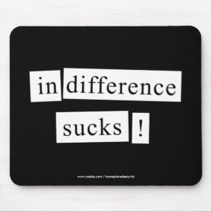 Gleichgültigkeit ist zum Kotzen! Mousepad