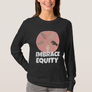 Gleichheit annehmen Frohen Internationalen Frauent T-Shirt