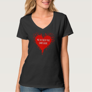 Gleichheit, die wir alle bluteten, die gleiche Far T-Shirt