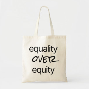Gleichheit gegenüber dem "Equity Tote Bag" Tragetasche