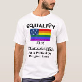 Gleichheit ist ein Menschenrecht..... T-Shirt (Vorderseite)
