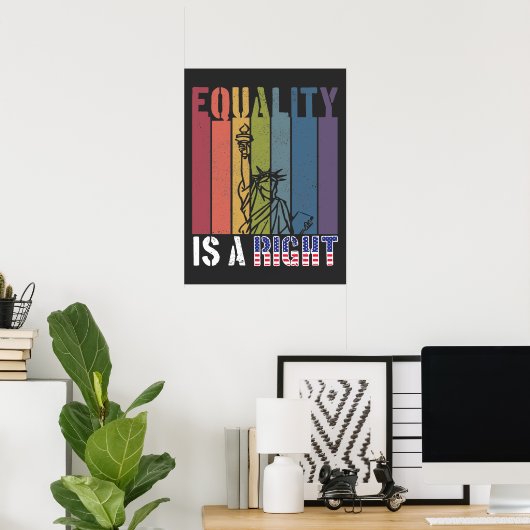 Gleichheit ist ein richtiger LGBTQ und rassistisch Poster (Heimbüro)