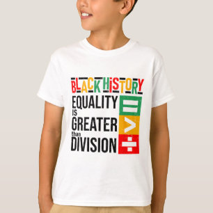 Gleichheit ist größer als die Spaltung Black Histo T-Shirt