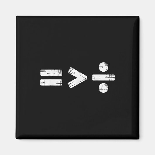 Gleichheit ist größer als Divisions-Math-Symbol  Magnet (Vorne)