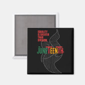 Gleichheit ist größer als Teilung juneteenth Mathe Magnet (Vorderseite/Rückseite)