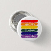 Gleichheit, Leidenschaft, Menschlichkeit Button (Vorne & Hinten)