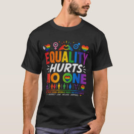 Gleichheit schadet niemandem LGBTQ Stolz Menschenr T-Shirt