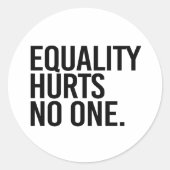 Gleichheit schadet niemandem runder aufkleber (Vorderseite)