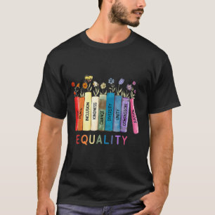 Gleichheit und Liebe - Gleichberechtigung der Rech T-Shirt