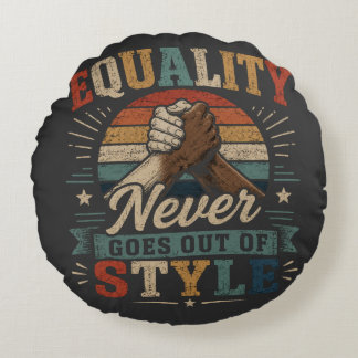 Gleichheit verliert nie ihren Stil Vintage Pride E Rundes Kissen
