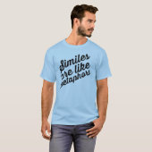 Gleichnisse sind wie Metapher-T - Shirt (Vorne ganz)