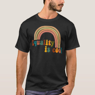 Gleichstellung von Frauen und Männern Cool Rainbow T-Shirt