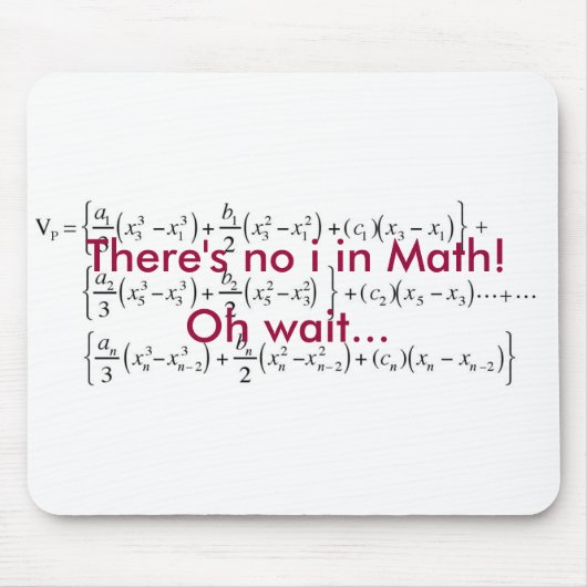 Gleichung, dort ist kein i in Mathe! , Oh Mousepad (Vorne)