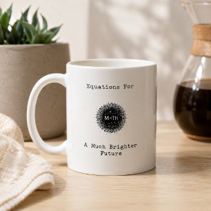 Gleichungen Für Eine Viel Hellere Zukunft Kaffeetasse
