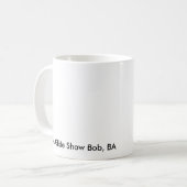 Gleiten-Show-Bob Kaffeetasse (Vorderseite Links)