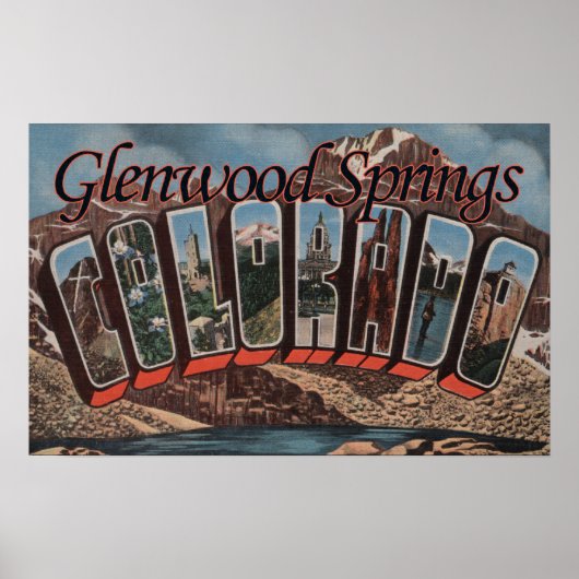 Glenwood Springs, Colorado - Große Buchstabenszene Poster (Vorne)