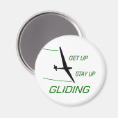 Gliding ... Aufstehen Bleibe Magnet (Vorderseite/Rückseite)