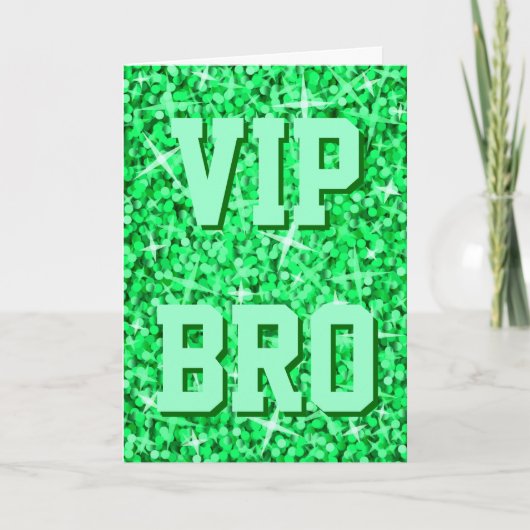 Glitz Green 'VIP BRO' 'Happy Birthday' Karte (Vorderseite)