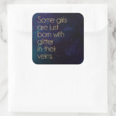 Glitzer Girl Quote Quadratischer Aufkleber (Tasche)