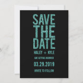 Glitzer in Schwarz und Türkis Save the Date Typogr Einladung (Rückseite)