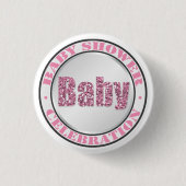 Glitzer Pink Baby Shower Celebration Buttons (Vorderseite)