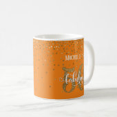 Glitzer & Script 50 & Fabulous Over Orange Kaffeetasse (VorderseiteRechts)