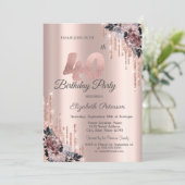 Glitzer Tropfen Rose Gold Blume 40. Geburtstag Einladung (Stehend Vorderseite)