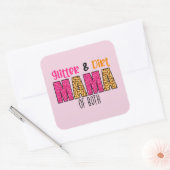 Glitzer und Dirt Mama von beiden Quadratischer Aufkleber (Umschlag)