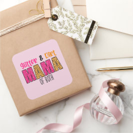 Glitzer und Dirt Mama von beiden Quadratischer Aufkleber