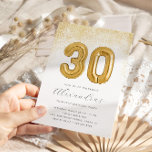 Glitzer und Gold Women's 30. Geburtstagsballon Einladung<br><div class="desc">Sprich dreißig mit mir! Feiern Sie das Geburtstagsmädchen mit unserem lustigen Glitzer und Goldene Glanz zum 30. Geburtstag. Dieses Design umfasst eine Goldfolie von dreißig Ballons und einen Sprinkle Goldstaub auf weißem Hintergrund.</div>