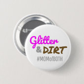 Glitzer und schmutzige Mama beider Muttergottes Button (Vorne & Hinten)