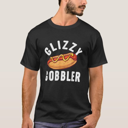 Glizzy Gobbler Hot Dog Lover Fast Food Wiener for T-Shirt (Vorderseite)