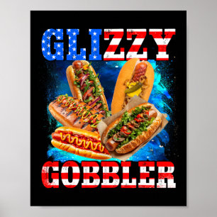 Glizzy Gobbler Lustiger Hotdog 4. Juli Bbq Patriot Poster