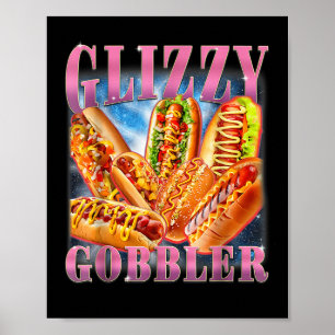 Glizzy Gobbler Lustiger Wiener Hot Dog Meme Bootle Poster