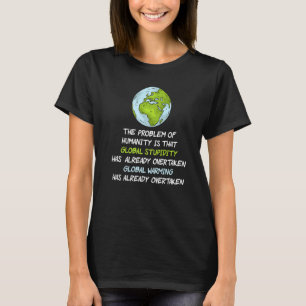 Globale Erwärmung des Klimawandels Erdklimaprospek T-Shirt