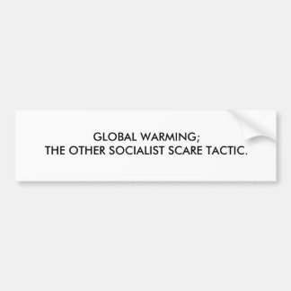 GLOBALE ERWÄRMUNG; DIE ANDERE SOZIALISTISCHE AUTOAUFKLEBER
