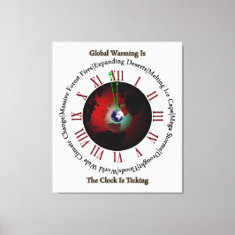 Globale Erwärmung - Die Zeit läuft aus dem Canvas- Leinwanddruck