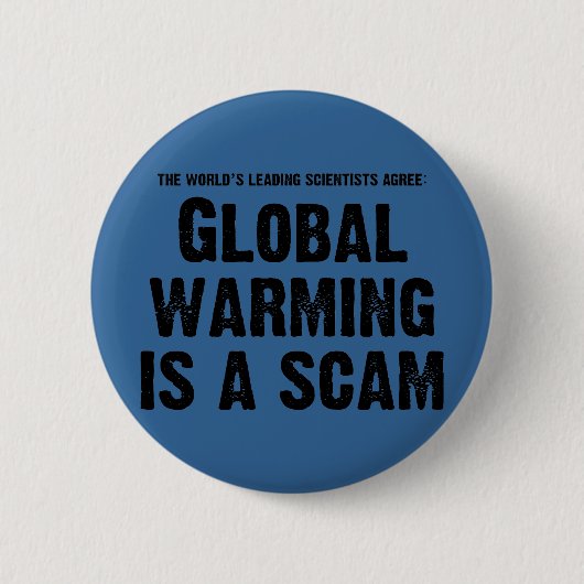 Globale Erwärmung ist ein Scam Button (Vorderseite)