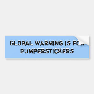 Globale Erwärmung ist für Autoaufkleber, globale Autoaufkleber