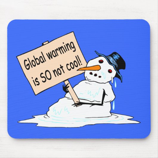 "Globale Erwärmung ist SO nicht cooles" Mousepad (Vorne)