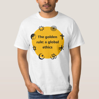 Globale goldene Regel T-Shirt