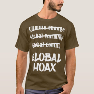 Globaler Hoax zum Klimawandel Rette Planet-Earth-T T-Shirt